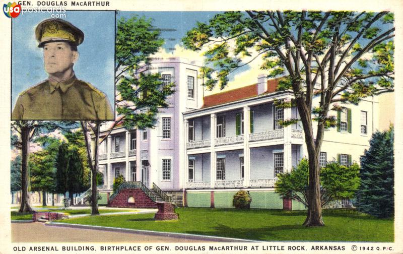 Old Arsenal Building, Birthplace of Gen. Douglas MacArthur at Little Rock