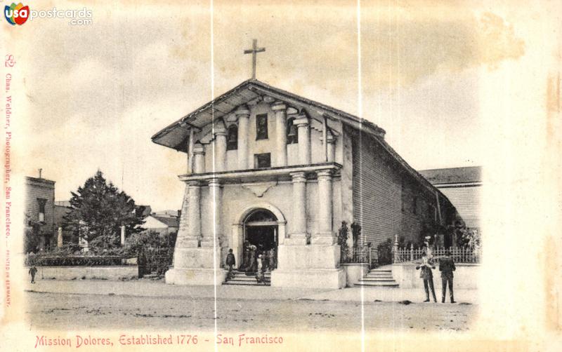 Mission Dolores. Established 1776