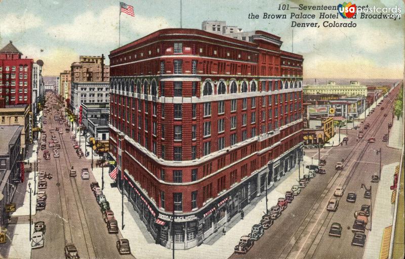 Seventeenth Street, the Brown Palace Hotel and Broadway