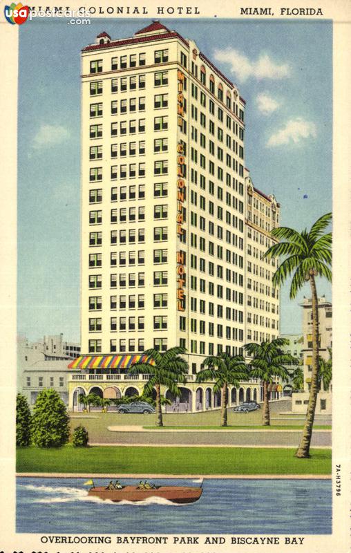 Miami Colonial Hotel. Overlooking Bayfront Park and Biscayne Bay