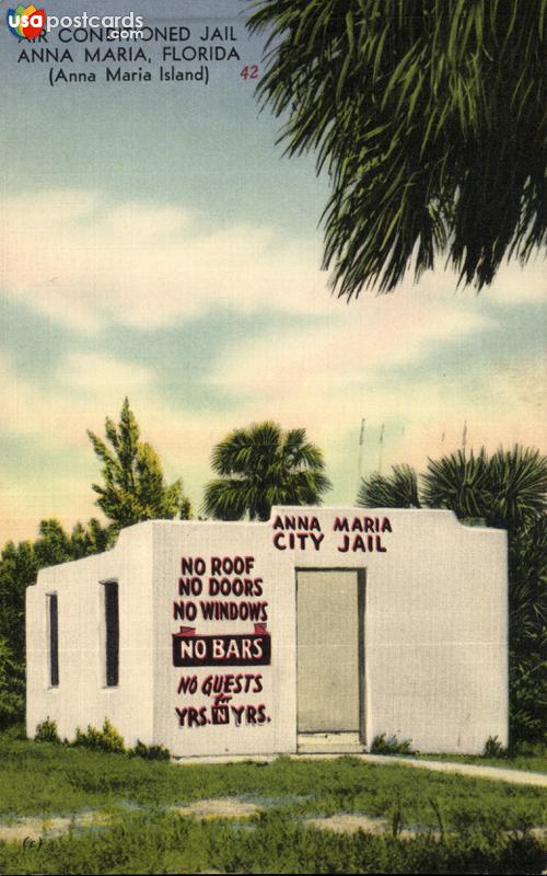 Air Conditioned Jail / Anna Maria Island