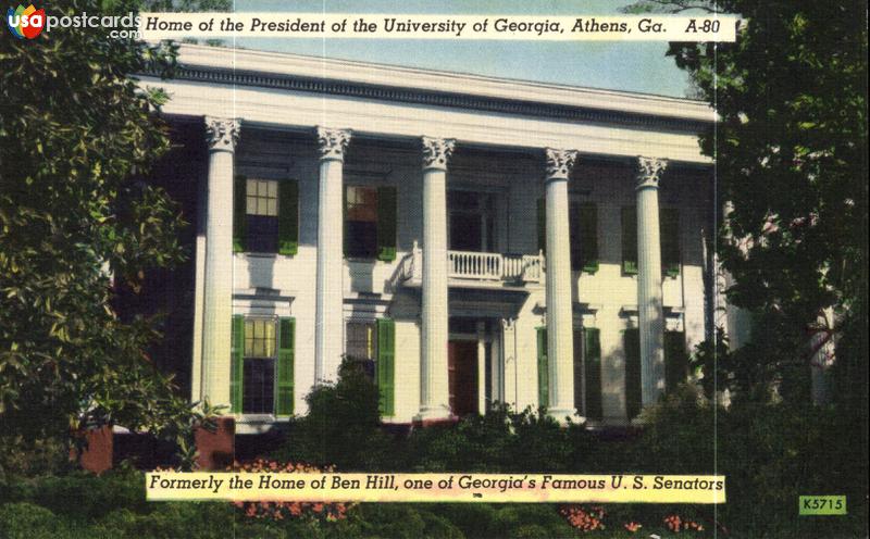 Home of the President of the University of Georgia / Formerly the Home of Ben Hill