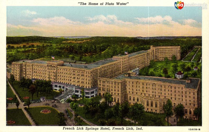 The Home of Pluto Water / French Lick Spring Hotel
