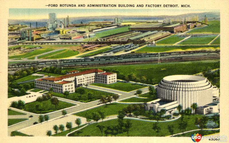 Ford Rotunda and Administration Building and Factory