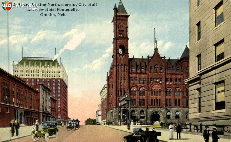 18th Street. Looking North, showing City Hall and New Hotel Fontenelle