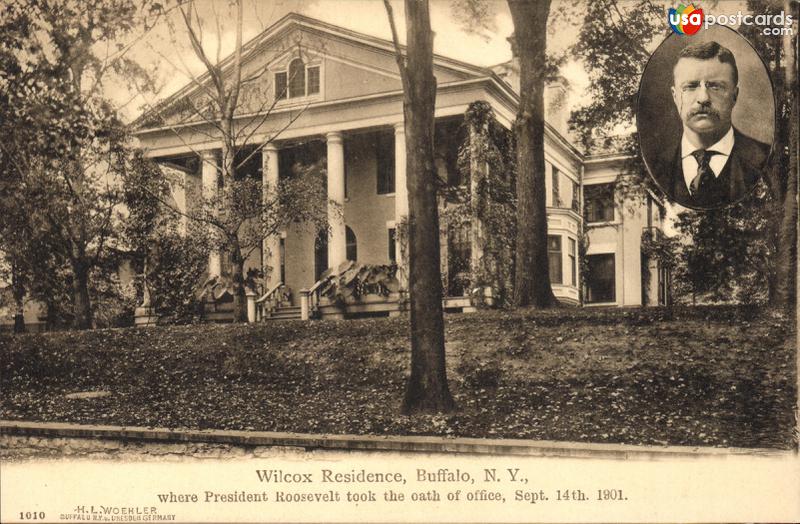 Wlcox Residence, where President Roosevelt tool the oath of office, September 14th, 1901