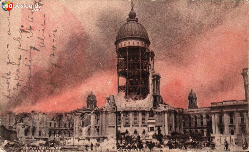 City Hall ruins after the the great earthquake and fire of 1906