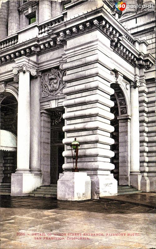 Detail of the Mason Street Entrance, Fairmont Hotel