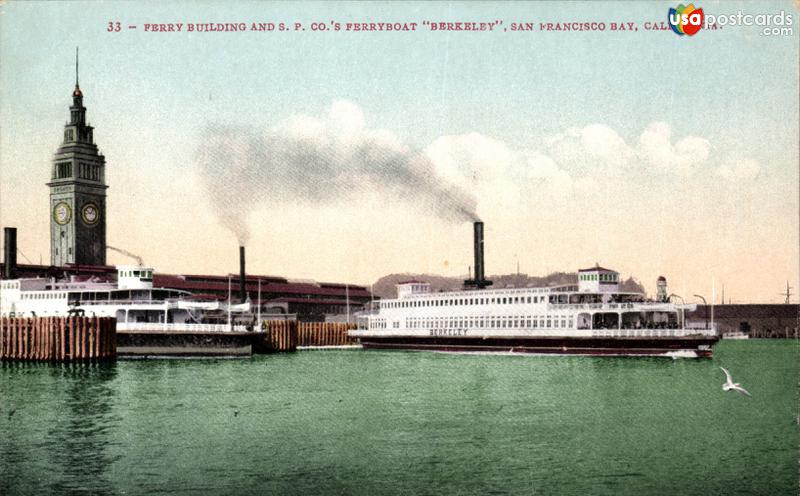 Ferry Building and S.P. Co.´s Ferryboat Berkeley