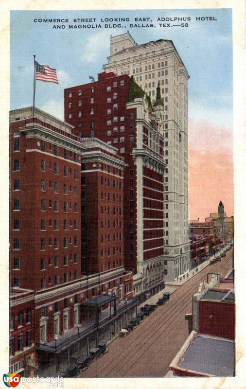 Pictures of Dallas, Texas, United States: Commerce Street Looking East, Adolphus Hotel and Magnolia Bldg.
