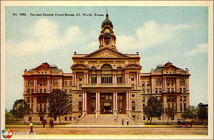 Pictures of Fort Worth, Texas: Tarrant County Court House
