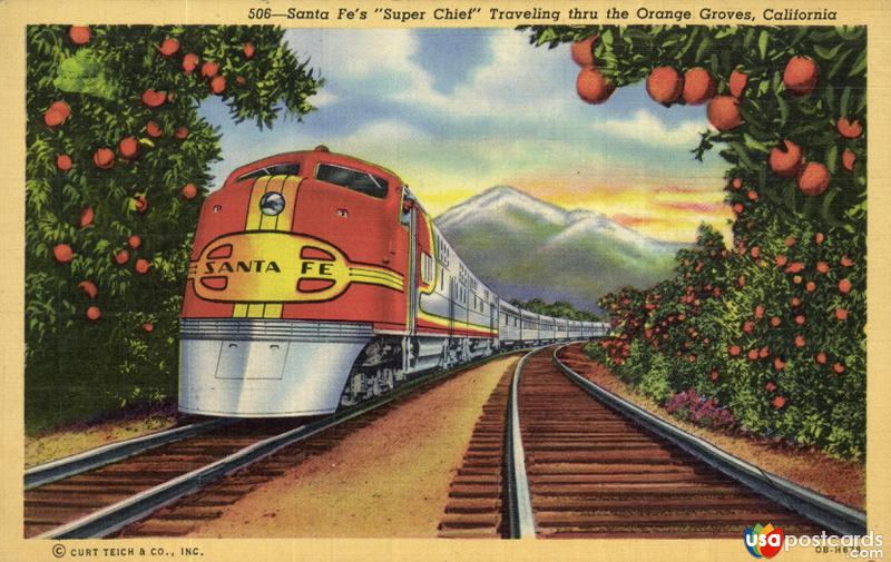 Pictures of Unclassified, California: Santa Fe´s Super Chief Traveling thru the Orange Groves