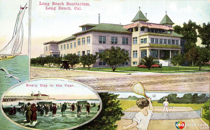 Pictures of Long Beach, California: Long Beach Sanitarium / Every Day in the Year