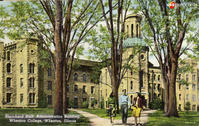 Pictures of Wheaton, Illinois: Blanchard Hall, Administration Building, Wheaton College