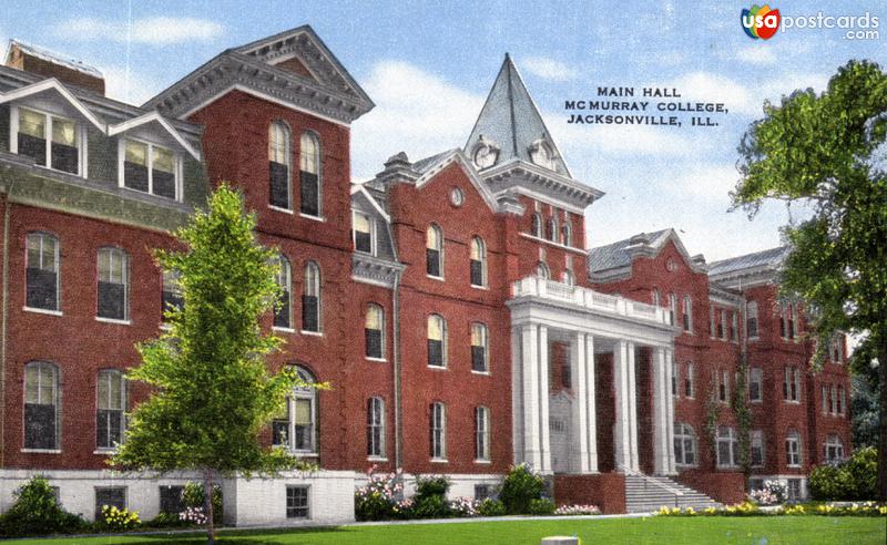 Pictures of Jacksonville, Illinois: Main Hall. McMurray College