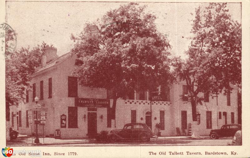 Pictures of Bardstown, Kentucky: The Old Talbott Tavern. An Old Stone Inn Since 1779