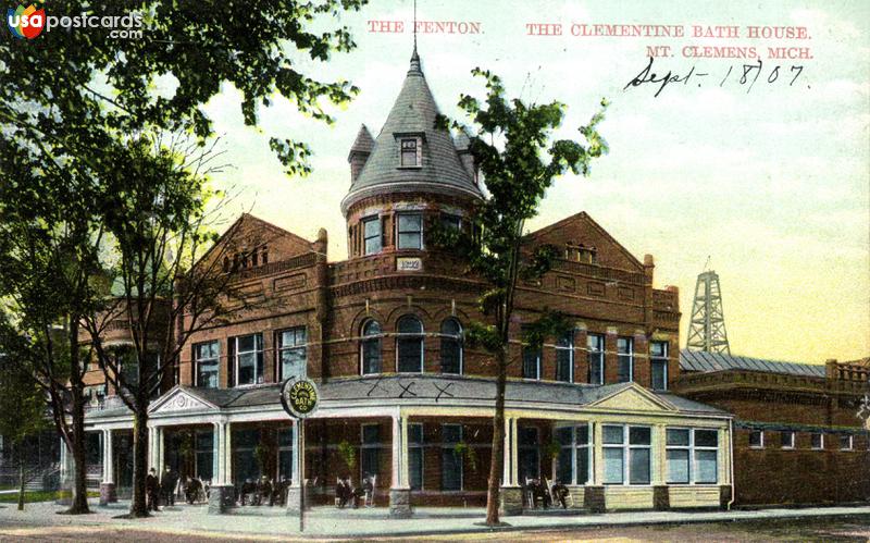 Pictures of Mount Clemens, Michigan: The Fenton. The Clementine Bath House