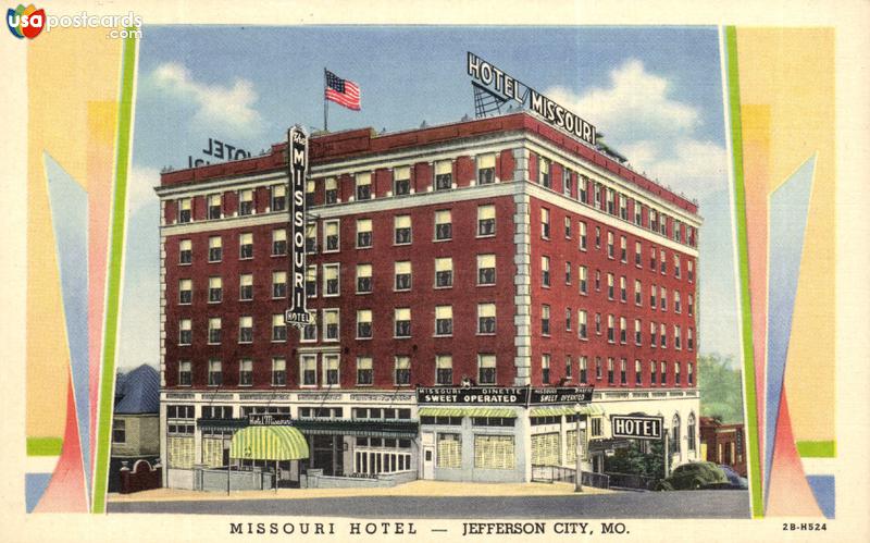 Pictures of Jefferson City, Missouri: Missouri Hotel