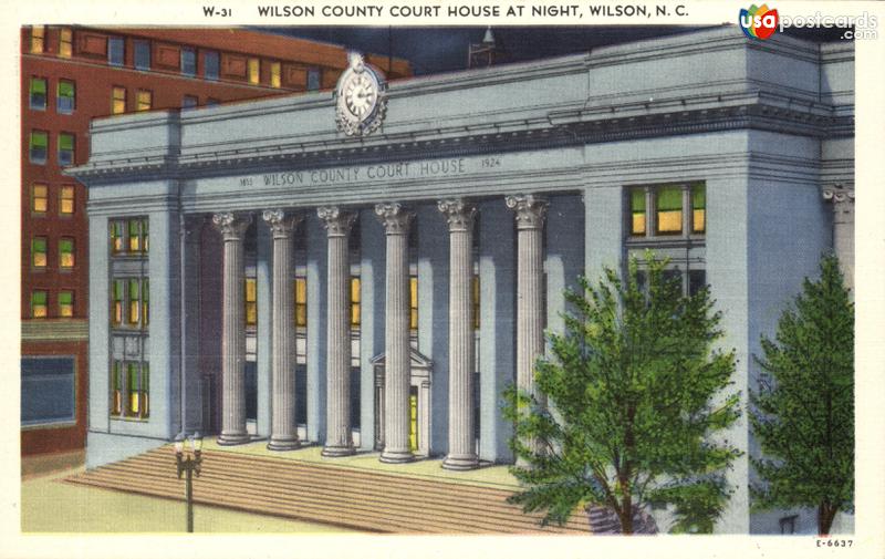 Pictures of Wilson, North Carolina: Wilson County Court House at Night