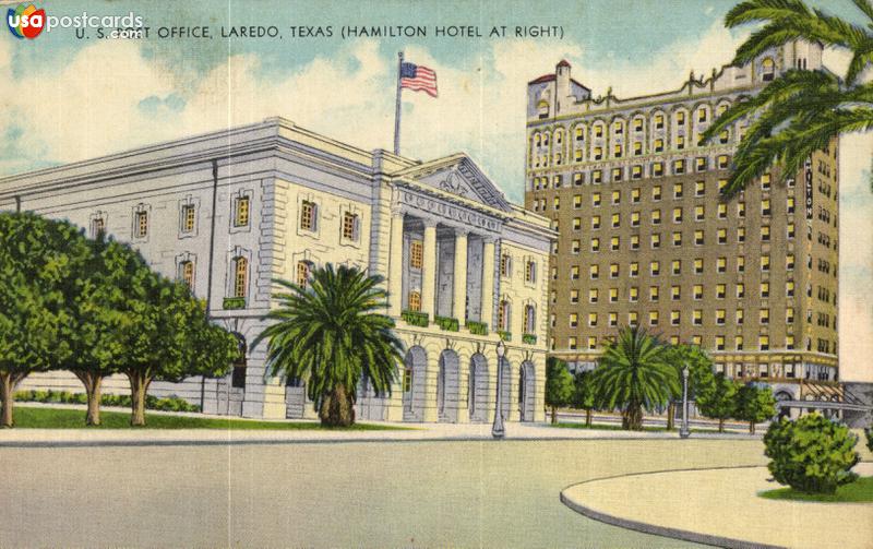 Pictures of Laredo, Texas: U. S. Post Office, Hamilton Hotel at Right