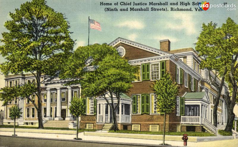 Pictures of Richmond, Virginia: Home of Chief Justice Marshall and High Shool