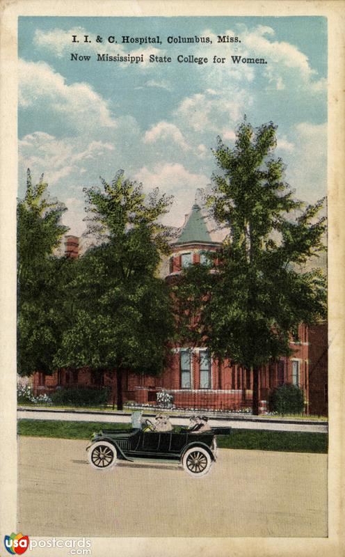Pictures of Columbus, Mississippi: I. I. & C. Hospital, now Mississippi State College for Women