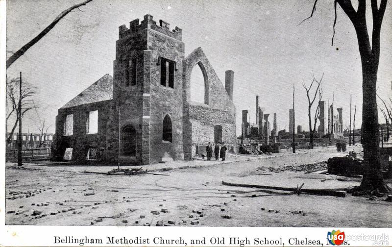 Pictures of Chelsea, Massachusetts: Bellingham Methodist Church, and Old High School ruins after the 1908 Fire