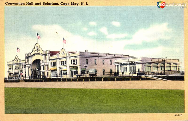 Pictures of Cape May, New Jersey: Convention Hall and Solarium