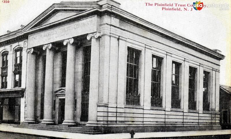Pictures of Plainfield, New Jersey: The Plainfield Trust Company