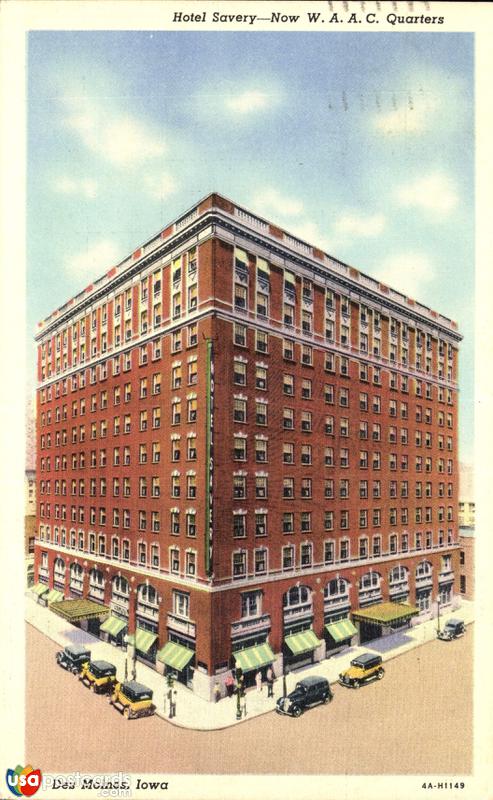 Pictures of Des Moines, Iowa: Hotel Savery, now W.A.A.C. Quarters