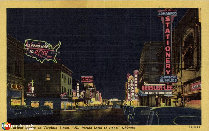 Pictures of Reno, Nevada: Bright Lights on Virginia Street. All Roads Lead to Reno.