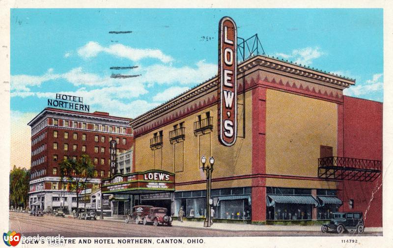 Pictures of Canton, Ohio: Loew´s Theatre and Hotel Northern