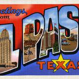 Greeting from El Paso TX.