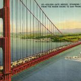 Golden Gate Bridge, Spanning The Golden Gate from The Marin Shote to San Francisco