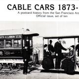 Cable Cars 1873-1906