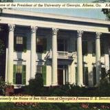 Home of the President of the University of Georgia / Formerly the Home of Ben Hill