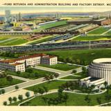 Ford Rotunda and Administration Building and Factory