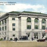 Municipal Building and Auditorium. Erected 1915